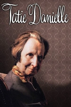 Regarder Tatie Danielle en streaming complet