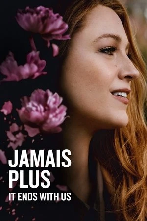 Regarder Jamais plus - It Ends with Us en streaming complet