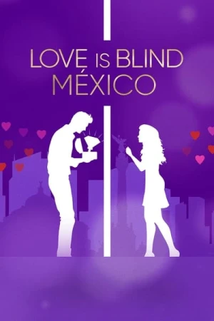  Love Is Blind : Mexique - Saison 1 affiche 