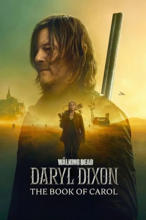 Regarder The Walking Dead: Daryl Dixon - Saison 2 en streaming complet